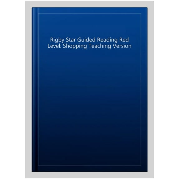 Rigby Star Guided Reading Red Level: Shopping Teaching Version