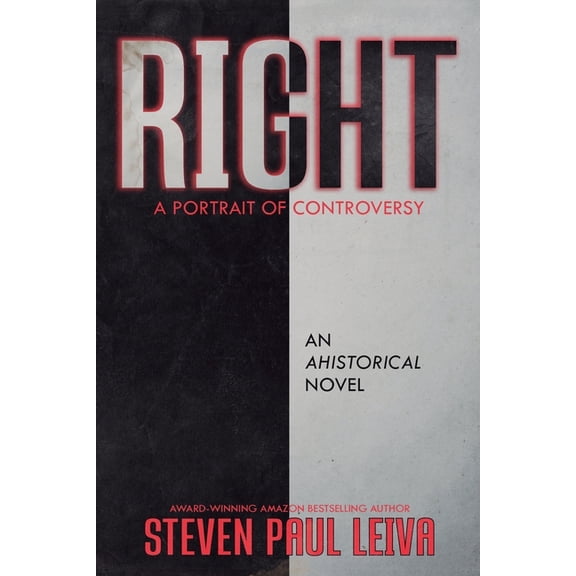 Right: A Portrait of Controversy, (Paperback)