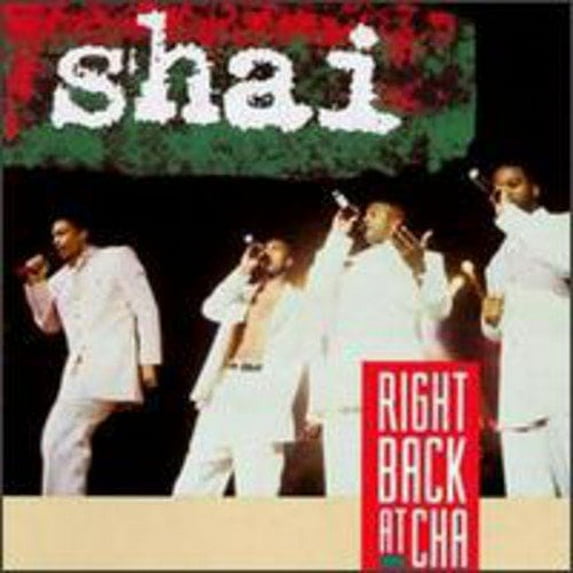 Right Back at Cha (CD) by Shai