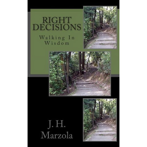 Right Decisions: Walking in Wisdom, (Paperback)