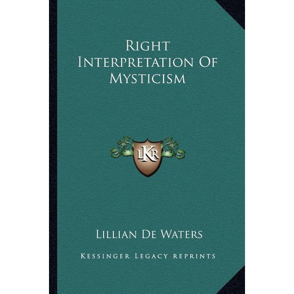 Right Interpretation Of Mysticism, (Paperback)