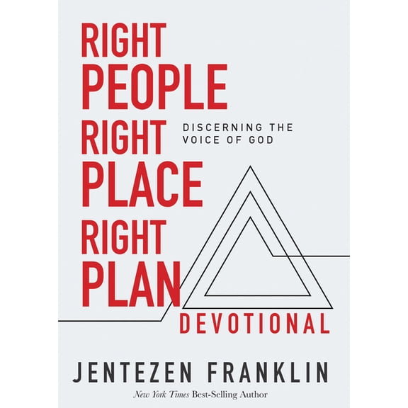 Right People, Right Place, Right Plan Devotional : 30 Days of Discerning the Voice of God (Hardcover)