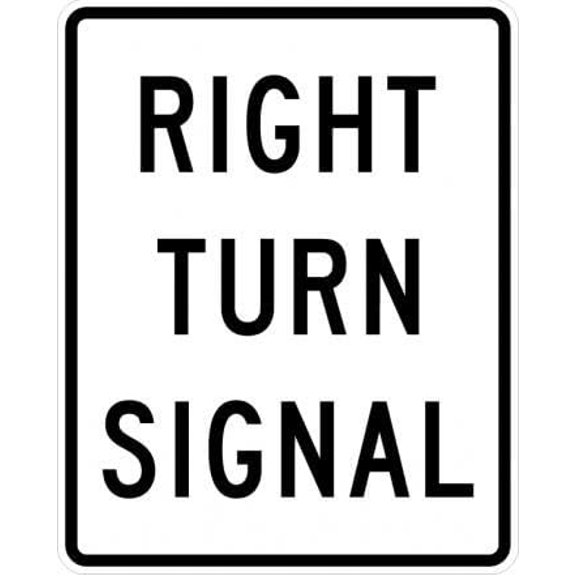 Right Turn Signal Sign Regulatory Traffic Signs Metal - Caution Safety Warning Security Signs Indoor & Outdoor Size: 8 x 12 inch