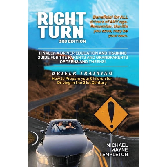 Right Turn : The Coastal Academy for Driver Education Training and Safety (Paperback)