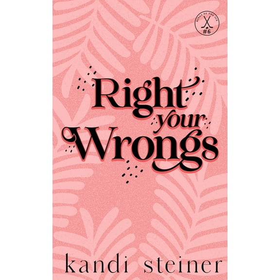 Right Your Wrongs: Special Edition, (Paperback)
