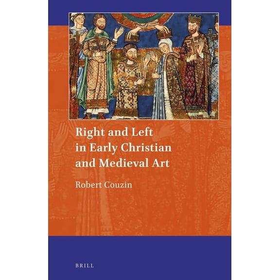 Right and Left in Early Christian and Medieval Art, (Hardcover)
