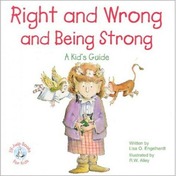 Pre-Owned Right and Wrong and Being Strong: A Kid's Guide, (Paperback)