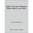 thumbnail image 1 of Pre-Owned Right in Your Own Backyard: Nature Math (I Love Math) Paperback, 1 of 1