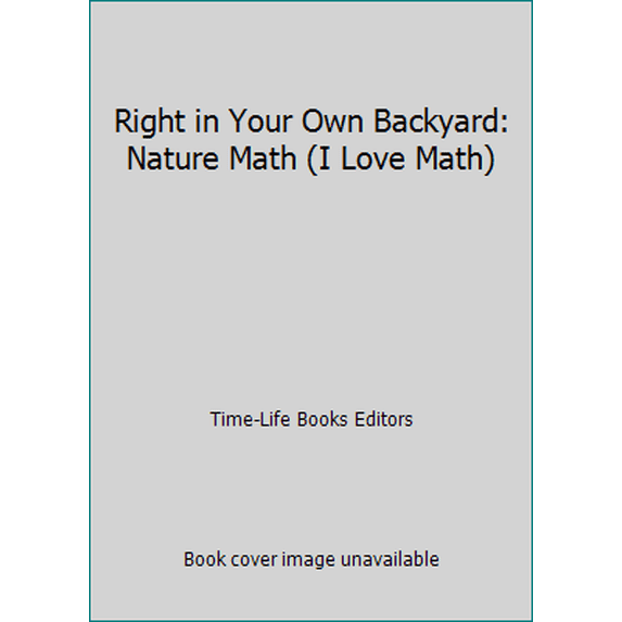 Pre-Owned Right in Your Own Backyard: Nature Math (I Love Math) Paperback