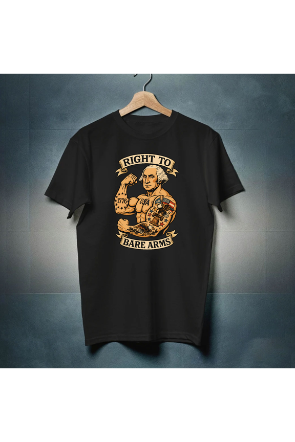 Right to Bare Arms Funny Patriotic Tattooed Founding Father G7129 Unisex T-Shirt, Up to Size 5XL