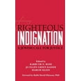 thumbnail image 1 of Righteous Indignation: A Jewish Call for Justice, (Hardcover), 1 of 1