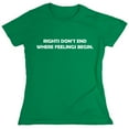 thumbnail image 1 of Rights Don't End Where Feelings Begin Sarcastic Humor Novelty Funny Women's Casual Tees, 1 of 3