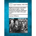 thumbnail image 1 of Rights of Common and Other Prescriptive Rights: Being Twenty-Four Lectures Delivered in Gray's Inn Hall in the Year 1877, (Paperback), 1 of 1