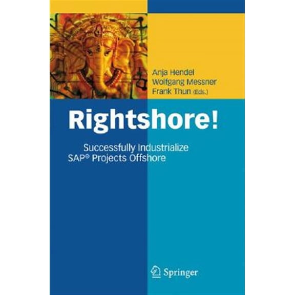 Pre-Owned Rightshore!: Successfully Industrialize Sap(r) Projects Offshore (Hardcover)