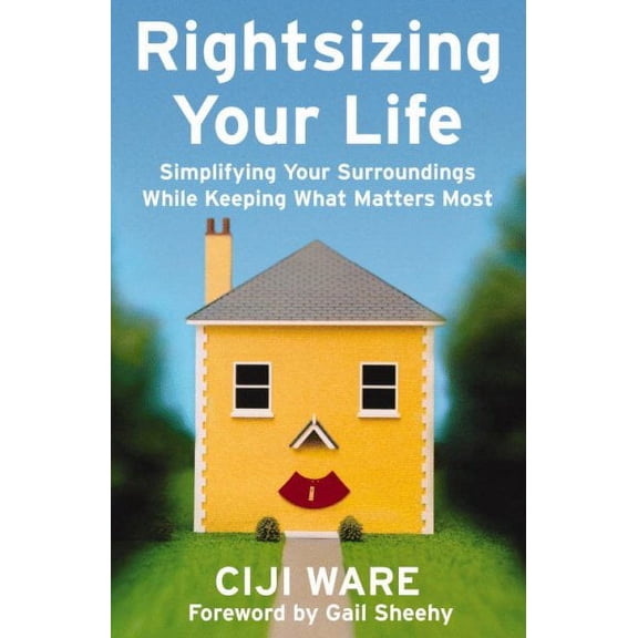 Rightsizing Your Life