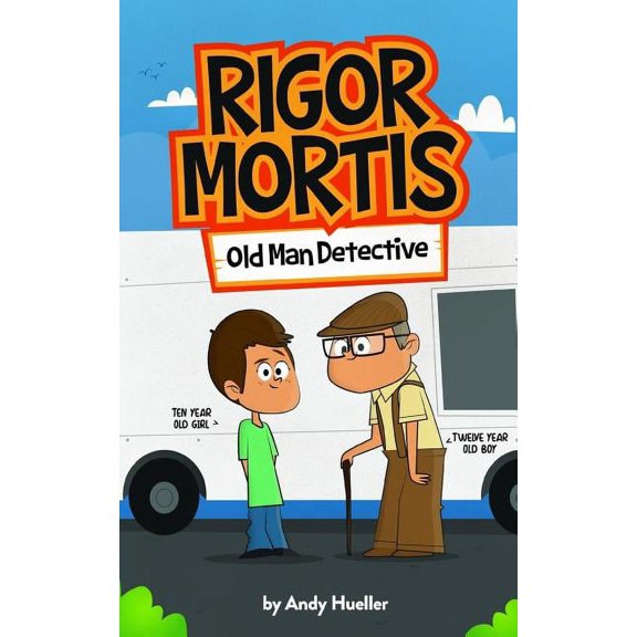 Rigor Mortis, Old Man Detective, (Paperback)