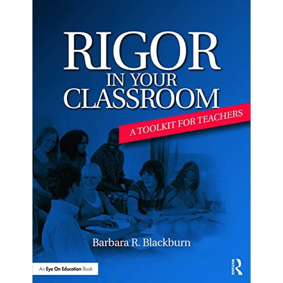 Pre-Owned Rigor in Your Classroom: A Toolkit for Teachers (Paperback) 0415732875 9780415732871