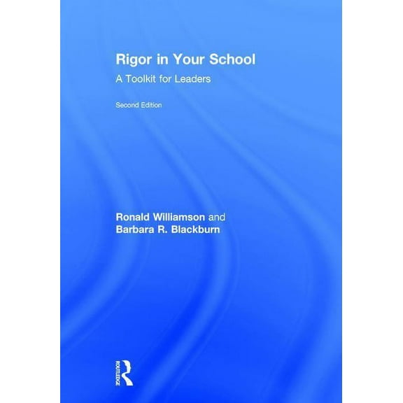 Rigor in Your School: A Toolkit for Leaders, (Hardcover)