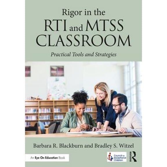 Pre-Owned Rigor in the Rti and Mtss Classroom: Practical Tools and Strategies (Paperback) 1138193380 9781138193383