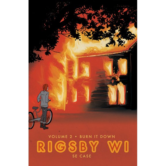 Rigsby Wi Burn It Down: Rigsby Wi Volume 2, (Paperback)