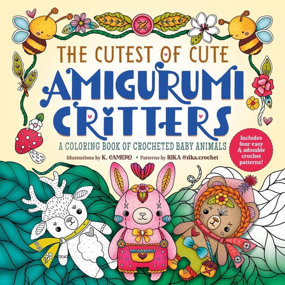 The Cutest of Cute Amigurumi Critters: A Coloring Book of Crocheted Baby Animals, 96 pages (Paperback)