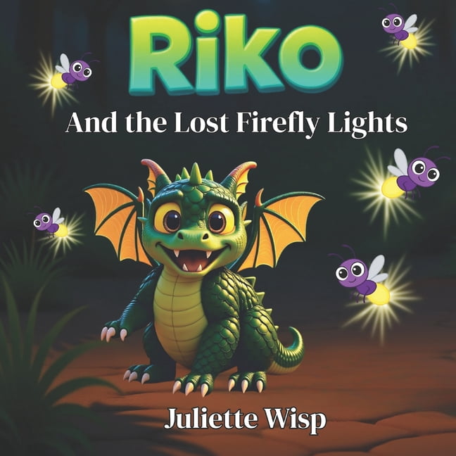 Riko the Dragon Riko and the Lost Firefly Lights: A Story About Helping Others Shine, Book 3, (Paperback)