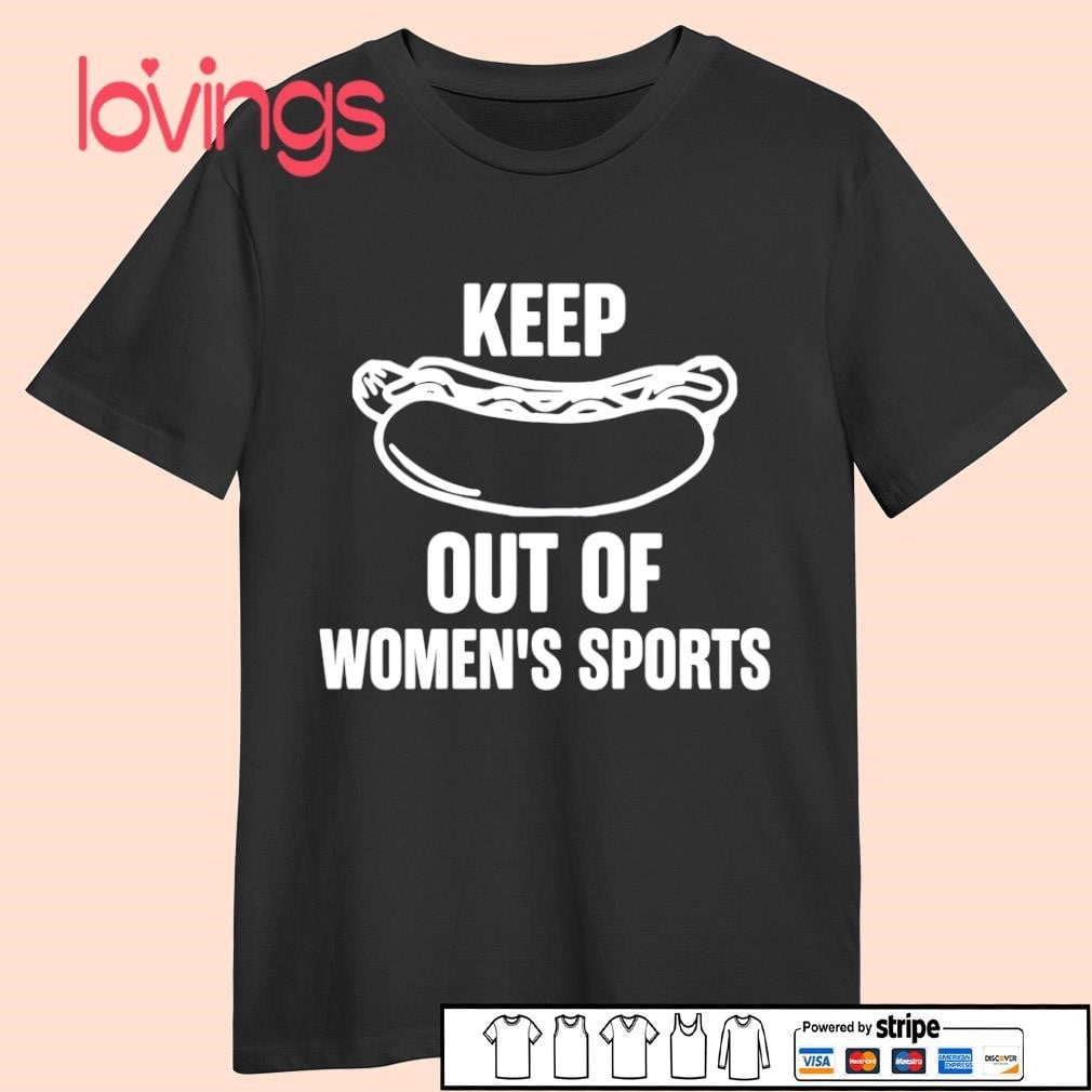 Riley Gaines Keep Hot-dogs Out Of Women's Sports Shirt - Walmart.com