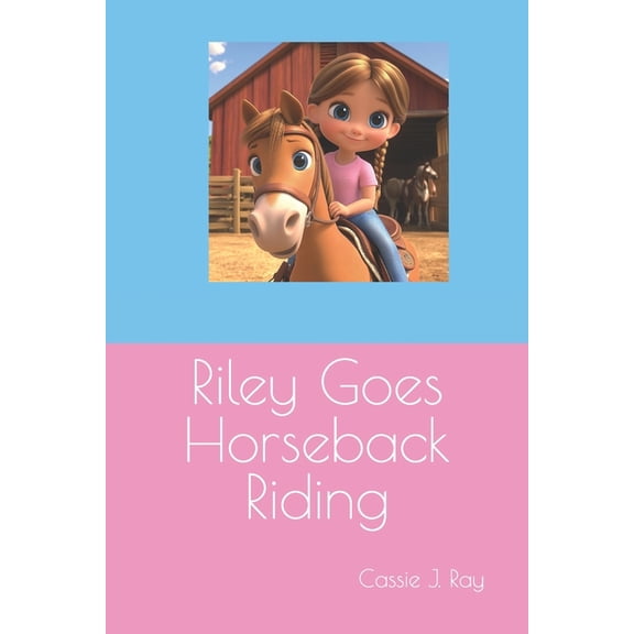 Riley Goes Horseback Riding, (Paperback)