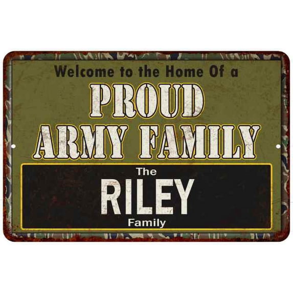 Riley Proud Army Family Gift 8x12 Metal Sign 208120023210
