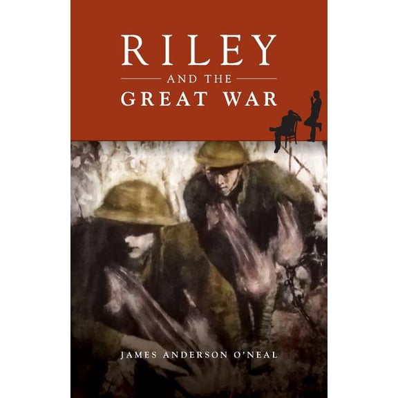 Riley Riley and the Great War, Book 1, (Paperback)