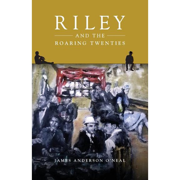 Riley Riley and the Roaring Twenties, Book 2, (Paperback)