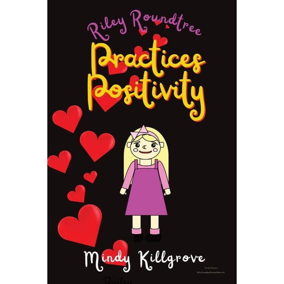Riley Roundtree Practices Positivity, (Paperback)