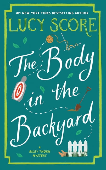 Riley Thorn The Body in the Backyard, Book 4, (Paperback)