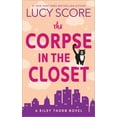 thumbnail image 1 of The Corpse in the Closet: A Riley Thorn Novel (Paperback), 1 of 1