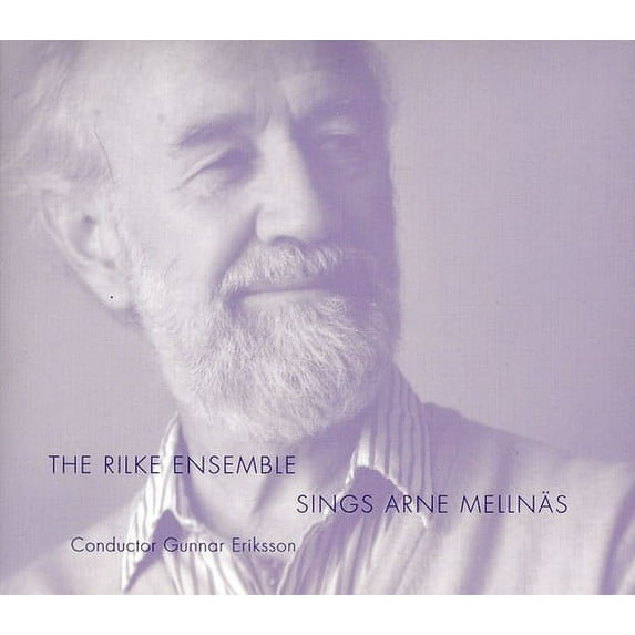 Rilke Ensemble - Rilke Ensemble Sings Arne Mellnas - Music & Performance - CD