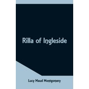 Rilla of Ingleside, Paperback