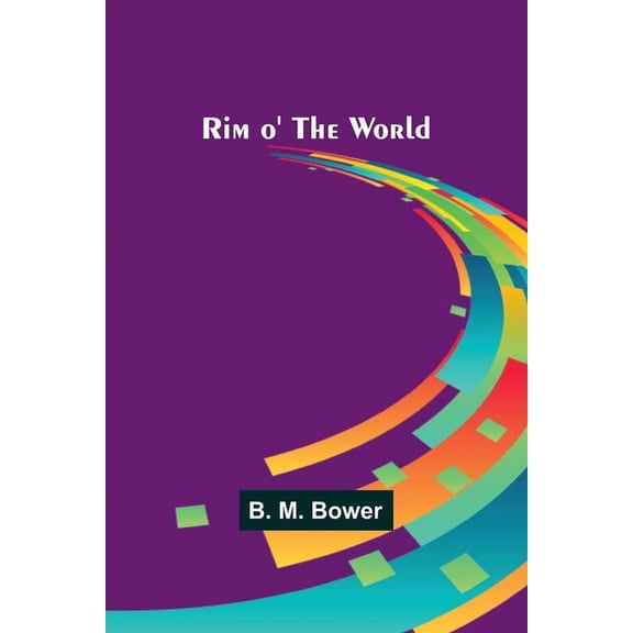 Rim o' the World, (Paperback)