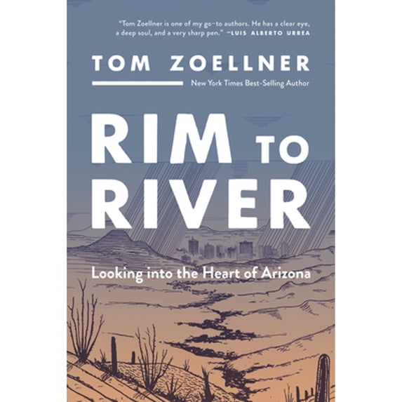 Pre-Owned Rim to River: Looking Into the Heart of Arizona (Hardcover) 0816540020 9780816540020