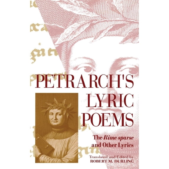 Rime Sparse and Other Lyrics Petrarch's Lyric Poems: The Rime Sparse and Other Lyrics, (Paperback)