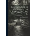 thumbnail image 1 of Rimembranze Di Un Viaggio In Oriente, Volume 3... (Paperback), 1 of 1