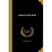 Rimes in Olive Drab Paperback 1373268522 9781373268525 John Pierre Roche