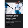 thumbnail image 1 of Rimozione Di Cloruri E Durezza Dall'acqua Mediante l'Uso Di Biosorbenti, (Paperback), 1 of 1