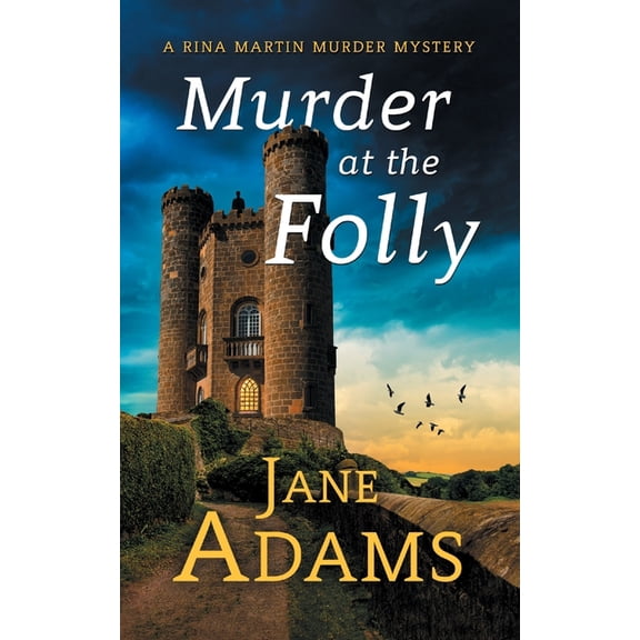 Rina Martin Murder Mystery Murder at the Folly: A gripping cozy crime mystery full of twists, Book 11, (Paperback)