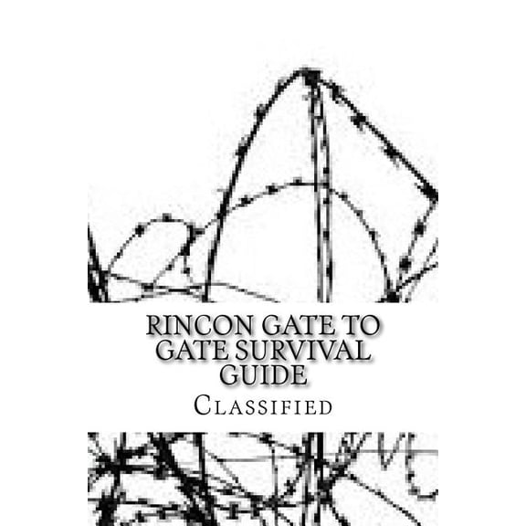 Rincon Gate to Gate Survival guide: Classified File, (Paperback)