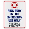 thumbnail image 1 of Ring Buoy is for Emergency Use Only, It is Not A Pool Toy Sign,, 1 of 1