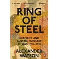 thumbnail image 1 of Penguin Classics Ring of Steel : Germany And Austria Hungary At War 1914-1918, 1 of 2