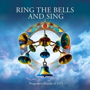 Ring the Bells & Sing Progessive Sounds of 1975 - Ring The Bells & Sing Progessive Sounds Of 1975 / Various - Music & Performance - CD