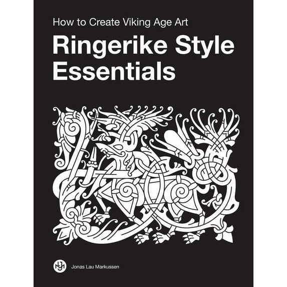 Ringerike Style Essentials: How to Create Viking Age Art, (Paperback)
