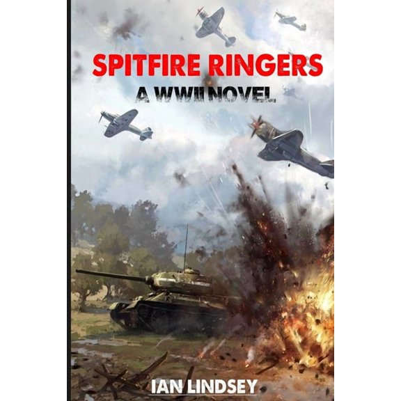Ringers Spitfire Ringers: A WWII Novel, Book 1, (Paperback)