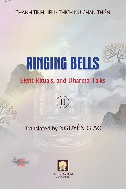 Ringing Bells (Vol. II) - Eight Rituals, and Dharma Talks, (Paperback)